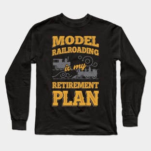 Model Railroading Train Railroad Retirement Gift Long Sleeve T-Shirt